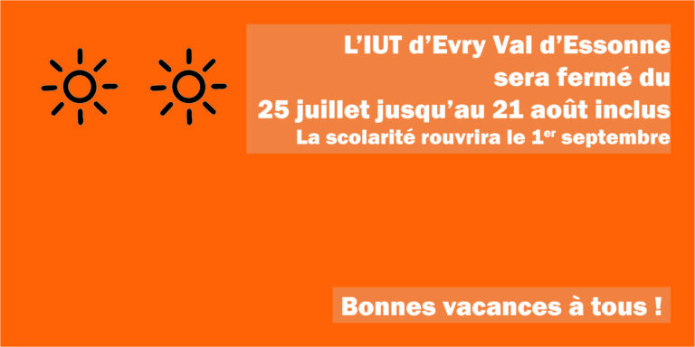 Fermeture estivale de l’IUT d’Evry Val d’Essonne